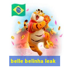 belle belinha leak